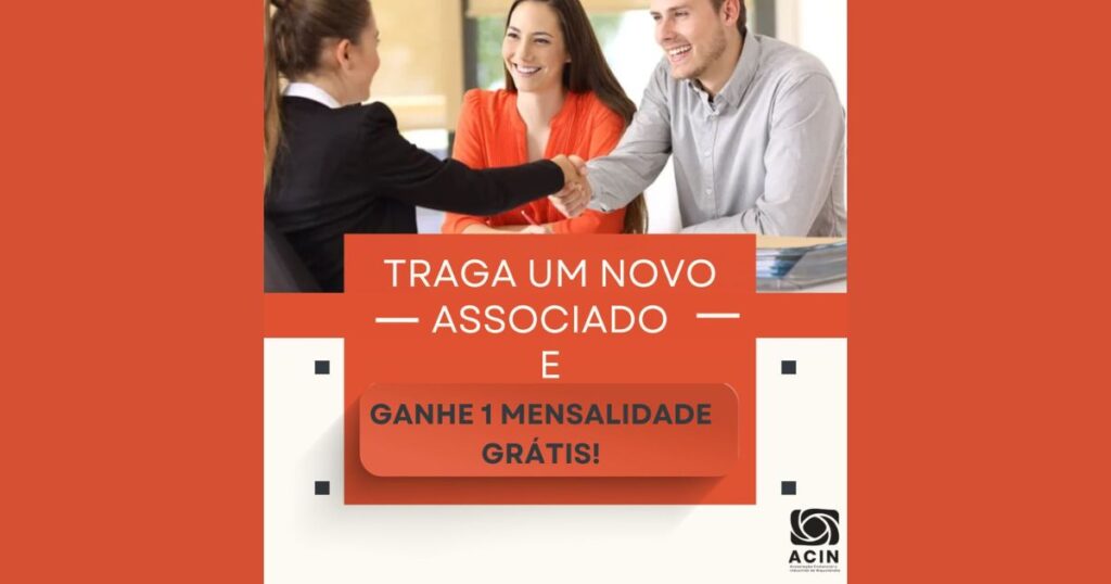 Traga um NOVO ASSOCIADO e ganhe 1 MENSALIDADE GRÁTIS!